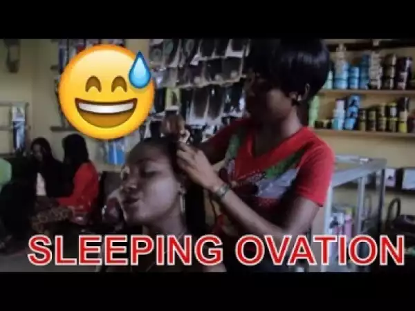 Video: SLEEPING OVATION (COMEDY SKIT) - Latest 2018 Nigerian Comedy